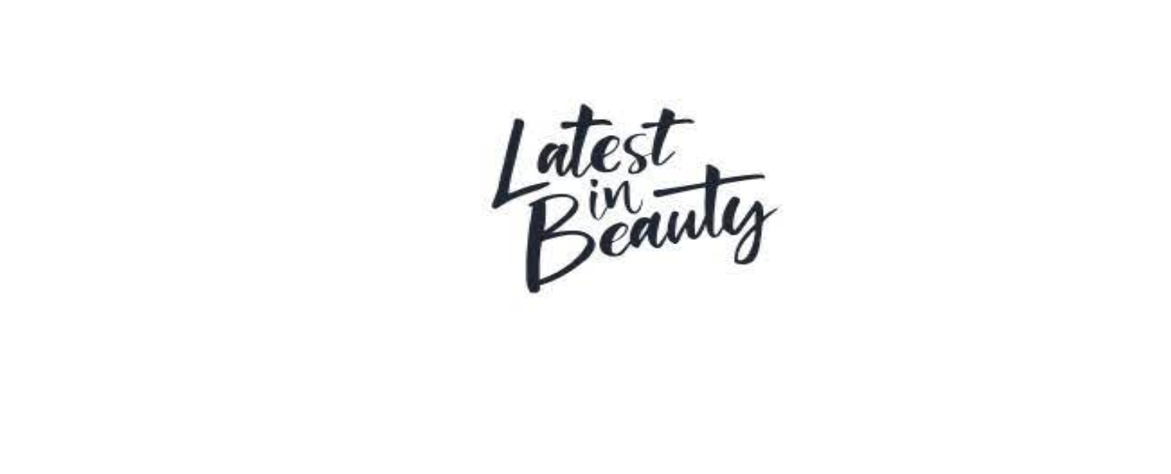 Latest in Beauty Discount Code 2022