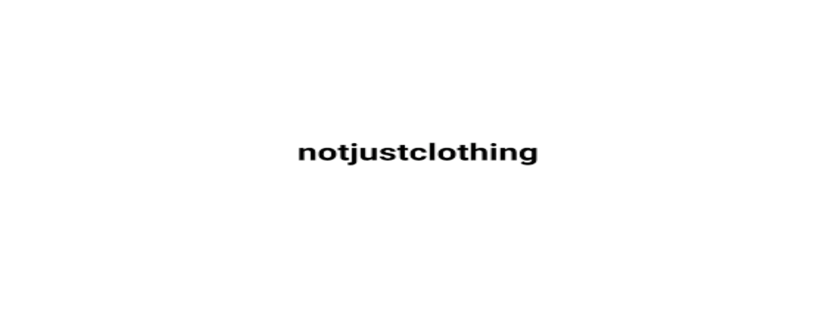 notjust clothing Discount Code 2022